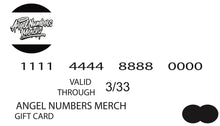 Load image into Gallery viewer, ANGEL NUMBERS MERCH GIFTCARDS - AngelNumbersMerch
